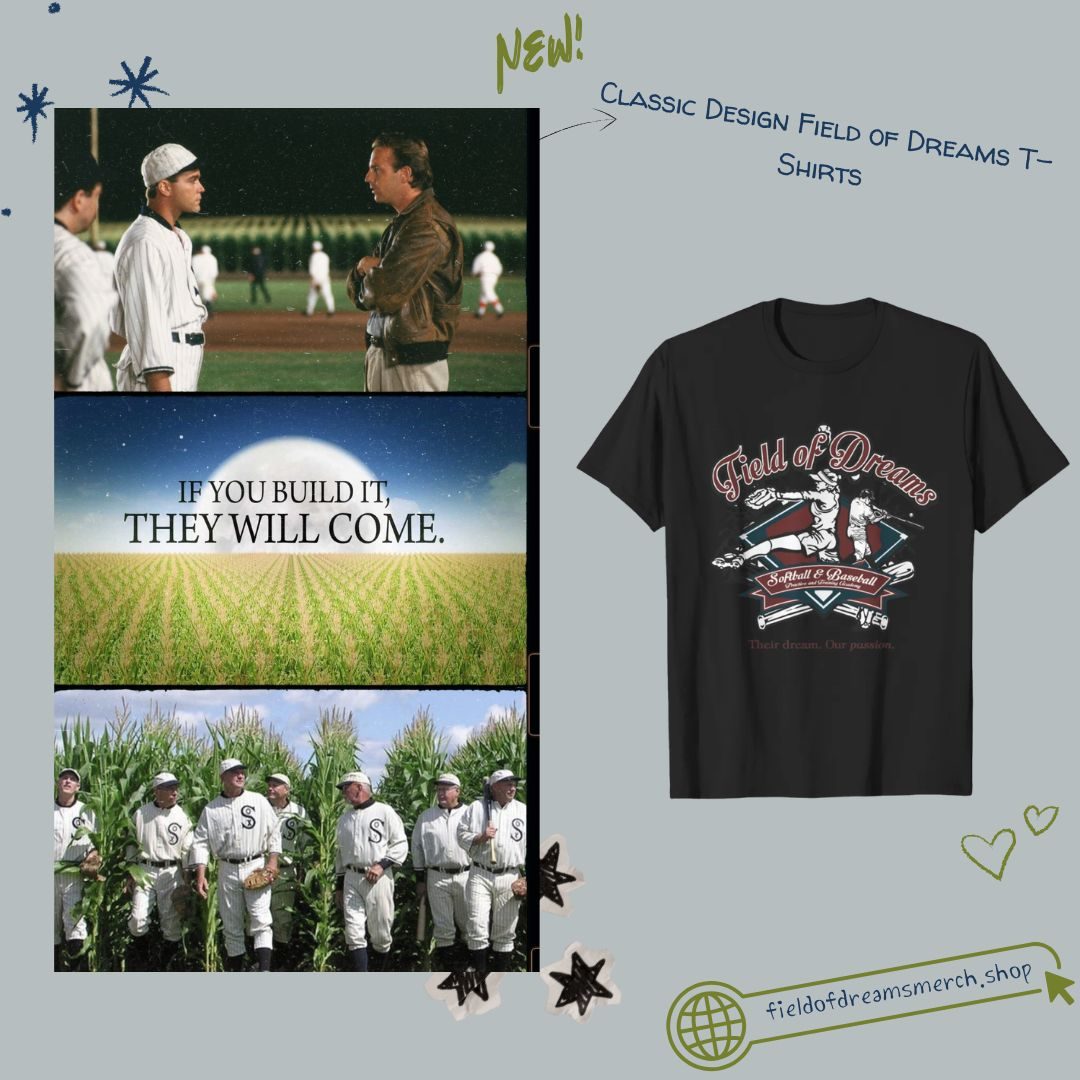 Classic Design PTTT0807  Field of Dreams T-Shirts